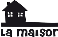 LA MAISON
