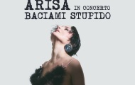Arisa in Concerto - Baciami Stupido